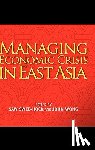  - Managing Economic Crisis in East Asia