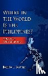 Severino, Rodolfo C. - Where in the World is the Phillippines?