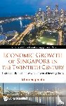 Sugimoto, Ichiro (Soka Univ - Economic Growth Of Singapore In The Twentieth Century: Historical Gdp Estimates And Empirical Investigations