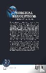 Toledo-pereyra, Luis H (Michigan State Univ - Surgical Revolutions: A Historical And Philosophical View