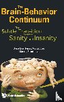 Perez-velazquez, Jose Luis (Univ Of Toronto, Frantseva, Marina V (Univ Of Toronto - Brain-behavior Continuum, The: The Subtle Transition Between Sanity And Insanity