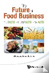 Neves Marcos Fava - FUTURE OF FOOD BUSINESS, THE