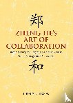 Hoon, Hum Sin - Zheng He's Art of Collaboration