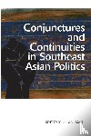  - Conjunctures and Continuities in Southeast Asian Politics