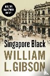 Gibson, William L. - Singapore Black
