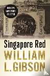 Gibson, William - Singapore Red