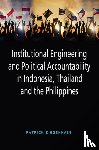 Ziegenhain, Patrick - Institutional Engineering and Political Accountability in Indonesia, Thailand and the Philippines