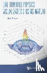 Green, Daniel (Fermi Nat'l Accelerator Lab - One Hundred Physics Visualizations Using Matlab (With Dvd-rom)