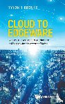 Brooks, Tyson T (Syracuse University - Cloud To Edgeware: Wireless Grid Applications, Architecture And Security For The "Internet Of Things"