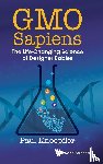Knoepfler, Paul (Univ Of California - Gmo Sapiens: The Life-changing Science Of Designer Babies