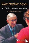  - Dear Professor Dyson: Twenty Years Of Correspondence Between Freeman Dyson And Undergraduate Students On Science, Technology, Society And Life