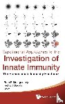  - Experimental Approaches For The Investigation Of Innate Immunity: The Human Innate Immunity Handbook