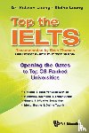 Leong, Kaiwen (Ntu, Leong, Elaine (Citibank Malaysia - Top The Ielts: Opening The Gates To Top Qs-ranked Universities