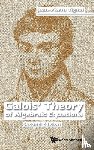 Tignol, Jean-pierre (Catholic Univ Of Louvain - Galois' Theory Of Algebraic Equations