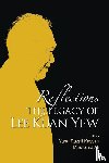  - Reflections: The Legacy Of Lee Kuan Yew