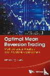 Leung, Tim Siu-tang (University Of Washington, Li, Xin (Columbia Univ - Optimal Mean Reversion Trading: Mathematical Analysis And Practical Applications