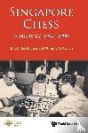 Jayakumar, Shashi (Sjk Geostrategic Advisory Pte Ltd, Urcan, Olimpiu G (-) - Singapore Chess: A History, 1945-1990