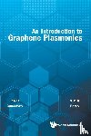 Goncalves, Paulo Andre Dias (Univ Of Minho, Peres, Nuno Miguel Machado Reis (Univ Of Minho - Introduction To Graphene Plasmonics, An