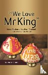 Unno, Anusorn - We Love Mr King