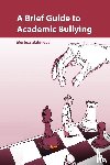 Mahmoudi, Morteza - A Brief Guide to Academic Bullying