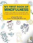 (PsyD), Sunita Rai - My First Book of Mindfulness