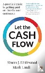 Littlewood, Simon J., Laudi, Mark - Let the Cash Flow