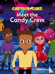 Skinner, Chris - Captain Cake: Meet the Candy Crew