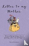  - Letter to My Mother
