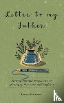  - Letter to My Father