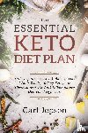 Jepson, Carl - Keto Meal Plan - The Essential Keto Diet Plan