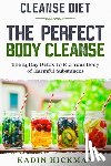 Hickman, Kadin - Cleanse Diet