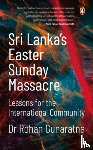 Gunaratna, Rohan - Sri Lanka's Easter Sunday Massacre