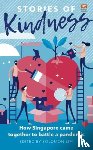 -, Singapore Kindness Movement, -, The Pride - Stories of Kindness