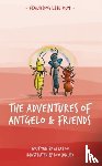 Loh, Alex - The Adventures of Antgelo and Friends
