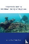 Guan, Kwa Chong - Shipwrecks and the Maritime History of Singapore
