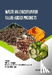 Lakkaboyana, Sivarama Krishna - Waste Valorization for Value-added Products