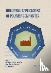 Gupta, Prashant - Industrial Applications of Polymer Composites
