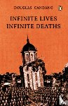 Candano, Douglas - Infinite Lives, Infinite Deaths