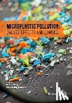 Sharma, Neeta Raj - Microplastic Pollution: Causes, Effects and Control