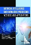 Rodriguez, Raul V. - Artificial Intelligence and Knowledge Processing: Methods and Applications