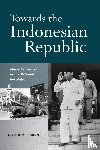Gunn, Geoffrey - Towards the Indonesian Republic