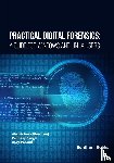 Sing, Pradeep, Prasad, Ajay, Bhardwaj, Akashdeep - Sing, P: Practical Digital Forensics