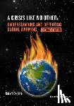 de Saro, Robert - A Crisis like No Other. Understanding and Defeating Global Warming Second Edition