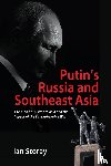 Storey, Ian - Putin's Russia and Southeast Asia