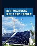 Yadav, Satya Prakash - Demystifying Emerging Trends in Green Technology