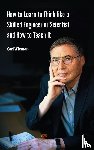 Wieman, Carl - How to Learn to Think like a Skilled Engineer or Scientist and How to Teach It