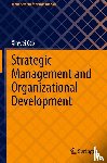 Cao, Xinwei - Strategic Management and Organizational Development