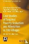  - Case Studies of Targeted Poverty Reduction and Alleviation in 100 Villages