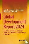  - Global Development Report 2024