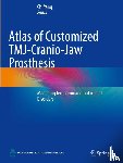  - Atlas of Customized TMJ-Cranio-Jaw Prosthesis